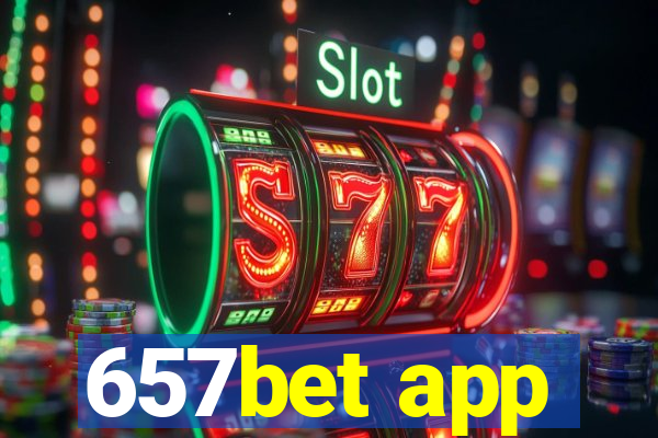 657bet app